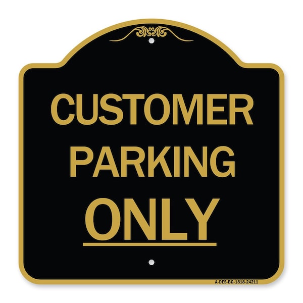 Signmission Designer Series Sign-Customer Parking Only, Black & Gold Aluminum Sign, 18" x 18", BG-1818-24211 A-DES-BG-1818-24211 - main